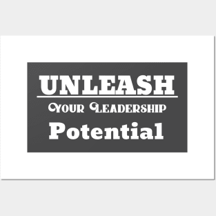 Unleash Your Leadership Potential Posters and Art